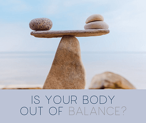 pic showing rocks balancing with words is your body out of balance