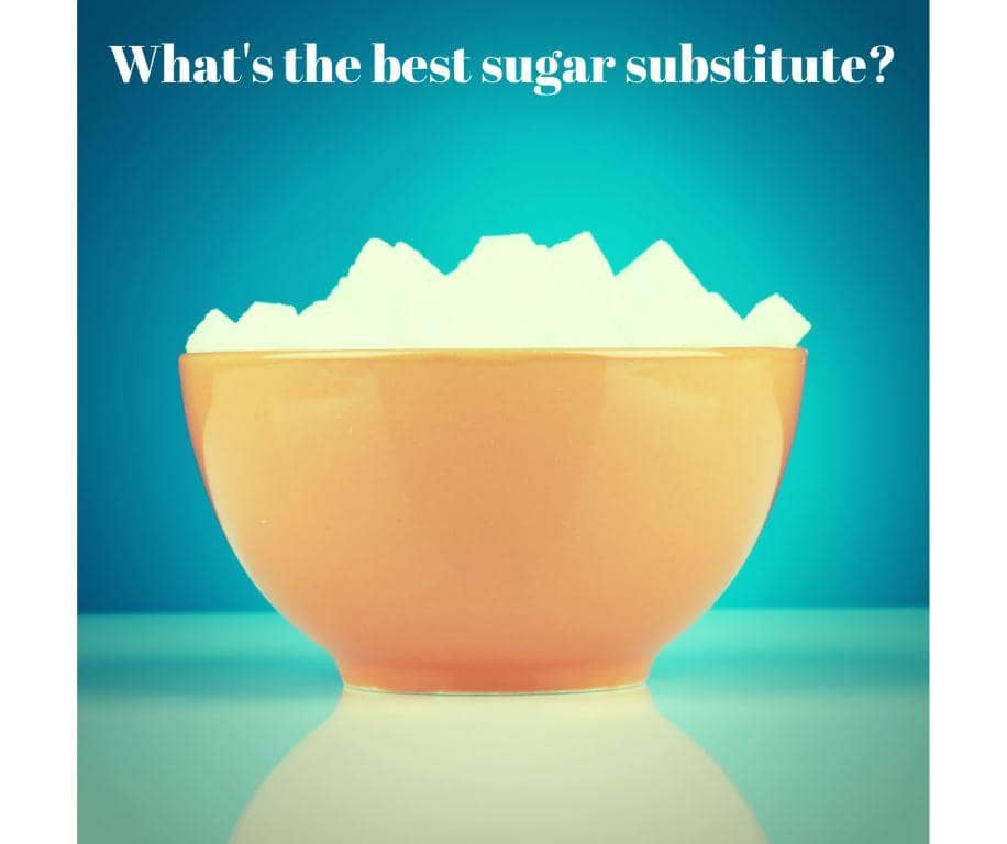 sugar bowl with caption what is the best sugar substitute